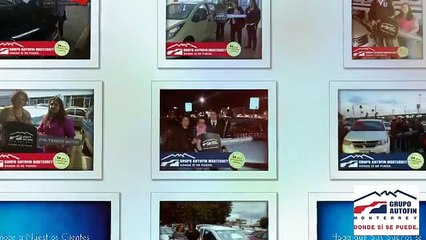 Autofin Monterrey – Nuestros Clientes Satisfechos