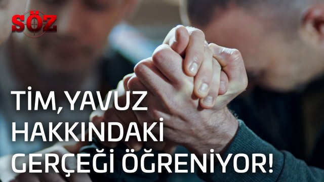 Söz | 28.Bölüm - Tim Yavuz Hakkındaki Gerçeği Öğreniyor