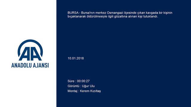 Parktaki kavgada bir kişinin bıçaklanarak öldürülmesi - Cinayet zanlısı tutuklandı - BURSA