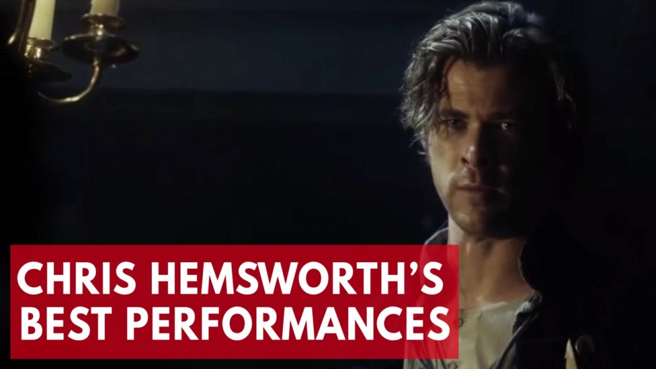 Chris Hemsworth's best performances