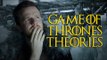 8 Most Obscure Game Of Thrones Theories *SPOILERS!*