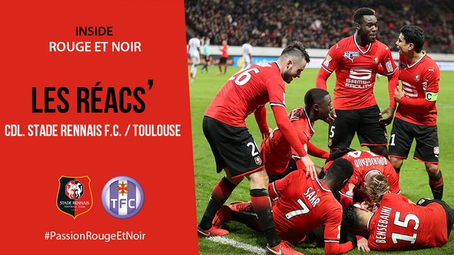 1/4 CdL. Stade Rennais F.C. / Toulouse : Les Réacs'