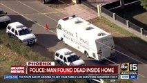 BREAKING: Man found dead in north Phoenix home