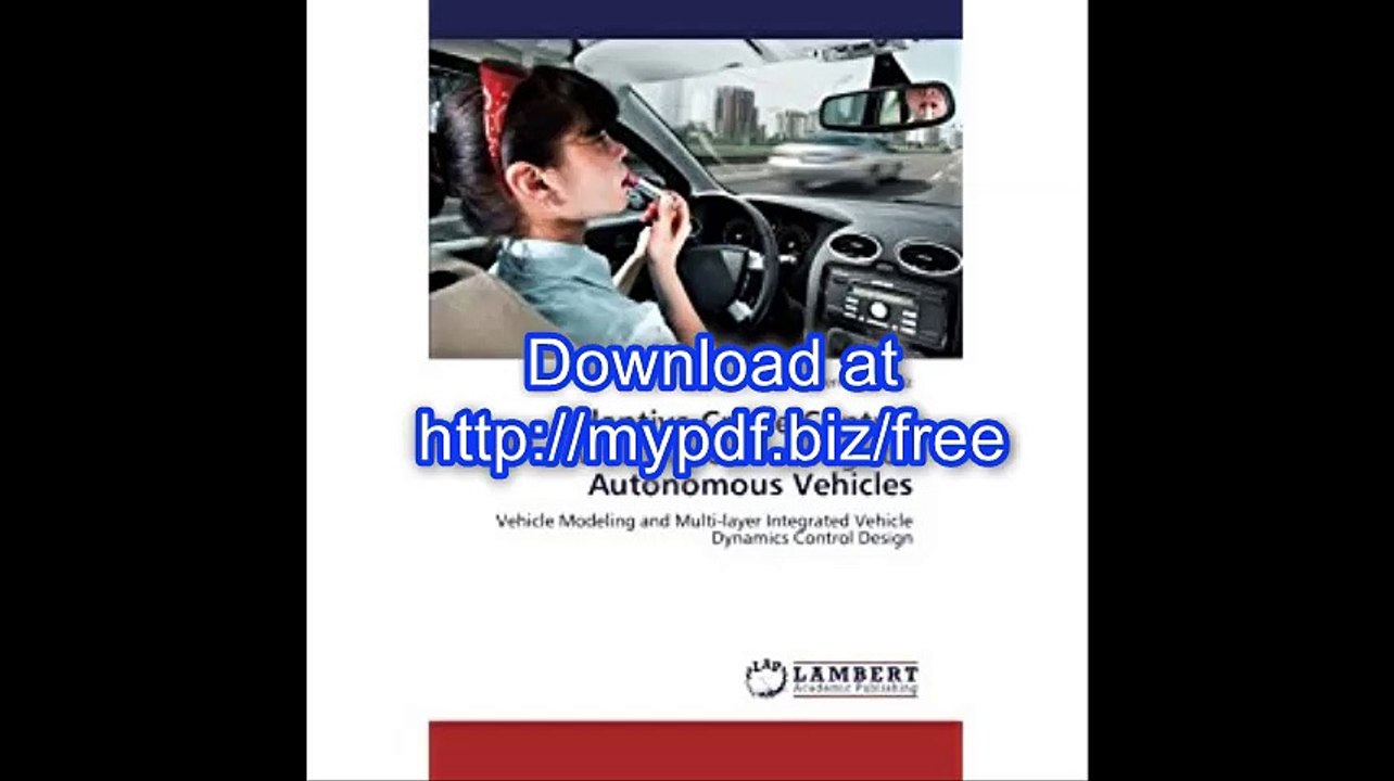 Adaptive Cruise Control with Auto-Steering for Autonomous Vehicles Vehicle Modeling and Multi-layer Integrated...