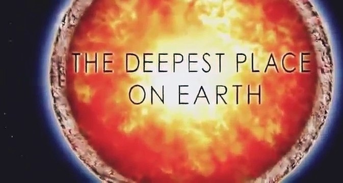 Documentary The Deepest Place On Earth History Channel National Geographic
