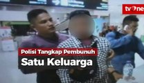 Polisi Tangkap Tersangka Pembunuhan Satu Keluarga