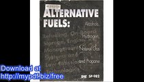 Alternative Fuels Alcohols, Hydrogen, Natural Gas and Propane (S P (Society of Automotive Engineers))
