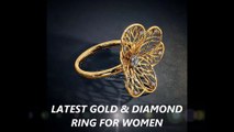 LATEST GOLD & DIAMOND RING DESIGNS FOR WOMEN, FASHION JEWELLERY FOR GIRLS