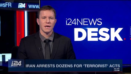 i24NEWS DESK | Iran arrests dozens for 'terrorist' acts | Thursday, January 11th  2018