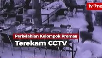 Perkelahian Dua Kelompok Preman di Warung Makan Terekam CCTV