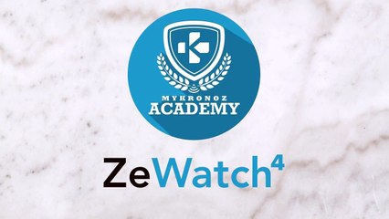 MyKronoz Academy - ZeWatch4 - Tutorial