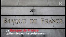La Banque de France optimiste pour la croissance