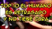 TOP 10 EL HUMANO ES RETRASADO Y NO TIENE CURA PARTE 8 - 8cho