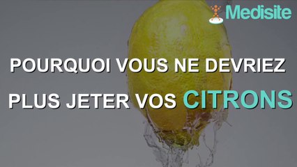 Pourquoi vous ne devriez plus jeter vos citrons jamais !