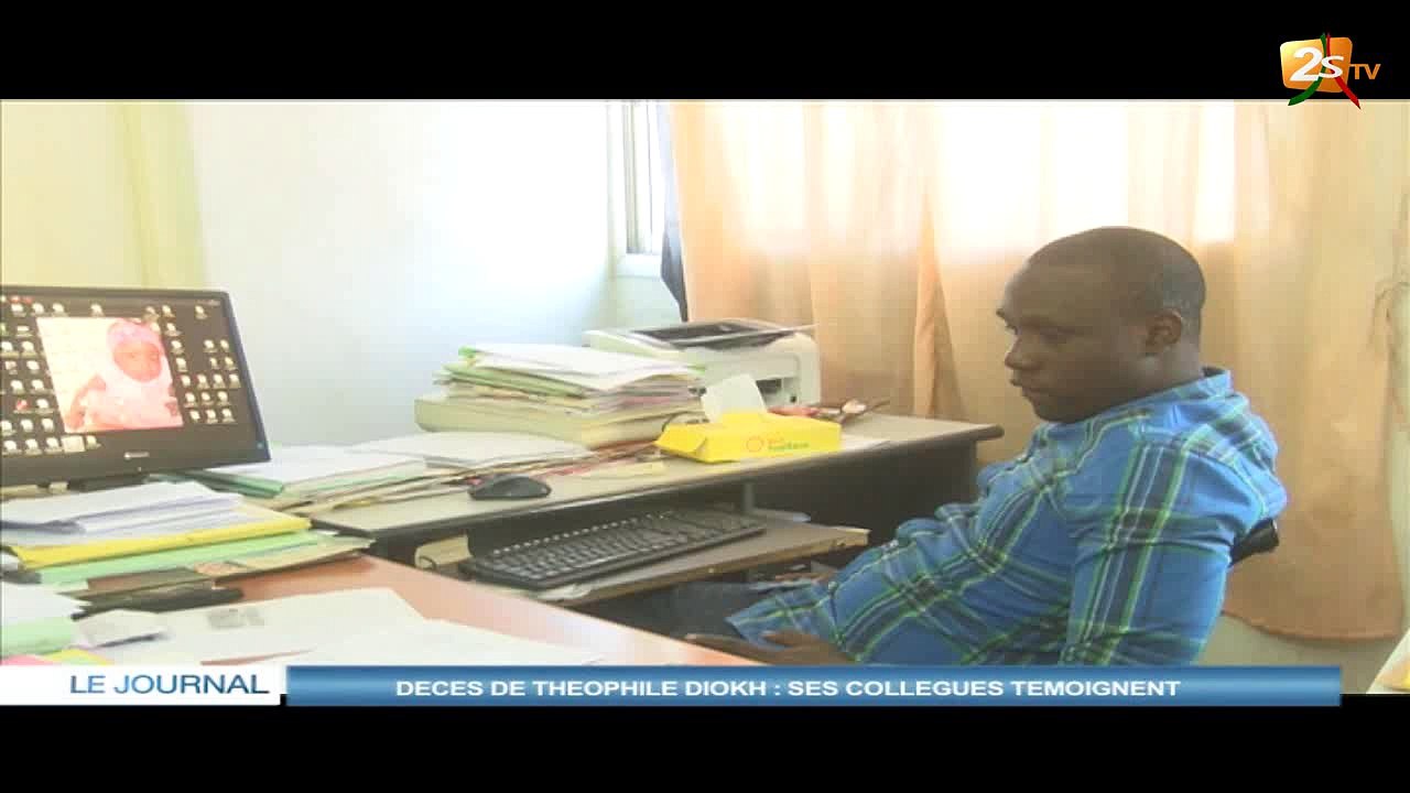 DÉCÉS DE THÉOPHILE  DIOKH : SES COLLÉGUES TÉMOIGNENT
