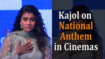 Kajol REACTS on playing National Anthem in Cinemas