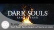 Trailer - Dark Souls Remastered - Annonce en vidéo sur PS4, Xbox One et Nintendo Switch !