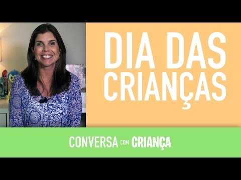 Dia das Crianças | Conversa com Criança