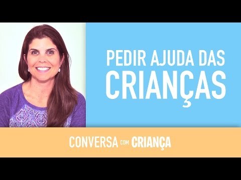 Ajuda das Crianças | Conversa com Criança