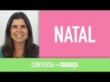 Natal de Amor 2015 | Conversa com Criança | Psicóloga Daniella Faria