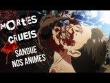 AS MORTES MAIS CRUÉIS DOS ANIMES | Vlog #11 | Ei Nerd