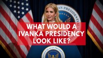Four things Ivanka Trump might do as president