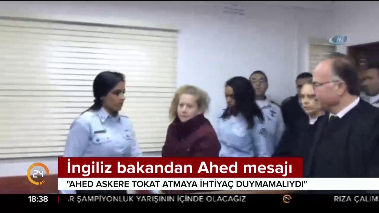 İngiliz bakandan Ahed mesajı