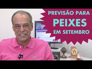 HORÓSCOPO DE PEIXES - PREVISÃO PARA O SIGNO EM SETEMBRO 2015