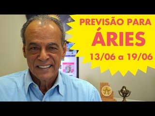 ÁRIES - PREVISÃO SEMANAL 13/06 A 19/06