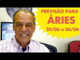 ÁRIES  - PREVISÃO SEMANAL - 20/06 a 26/06