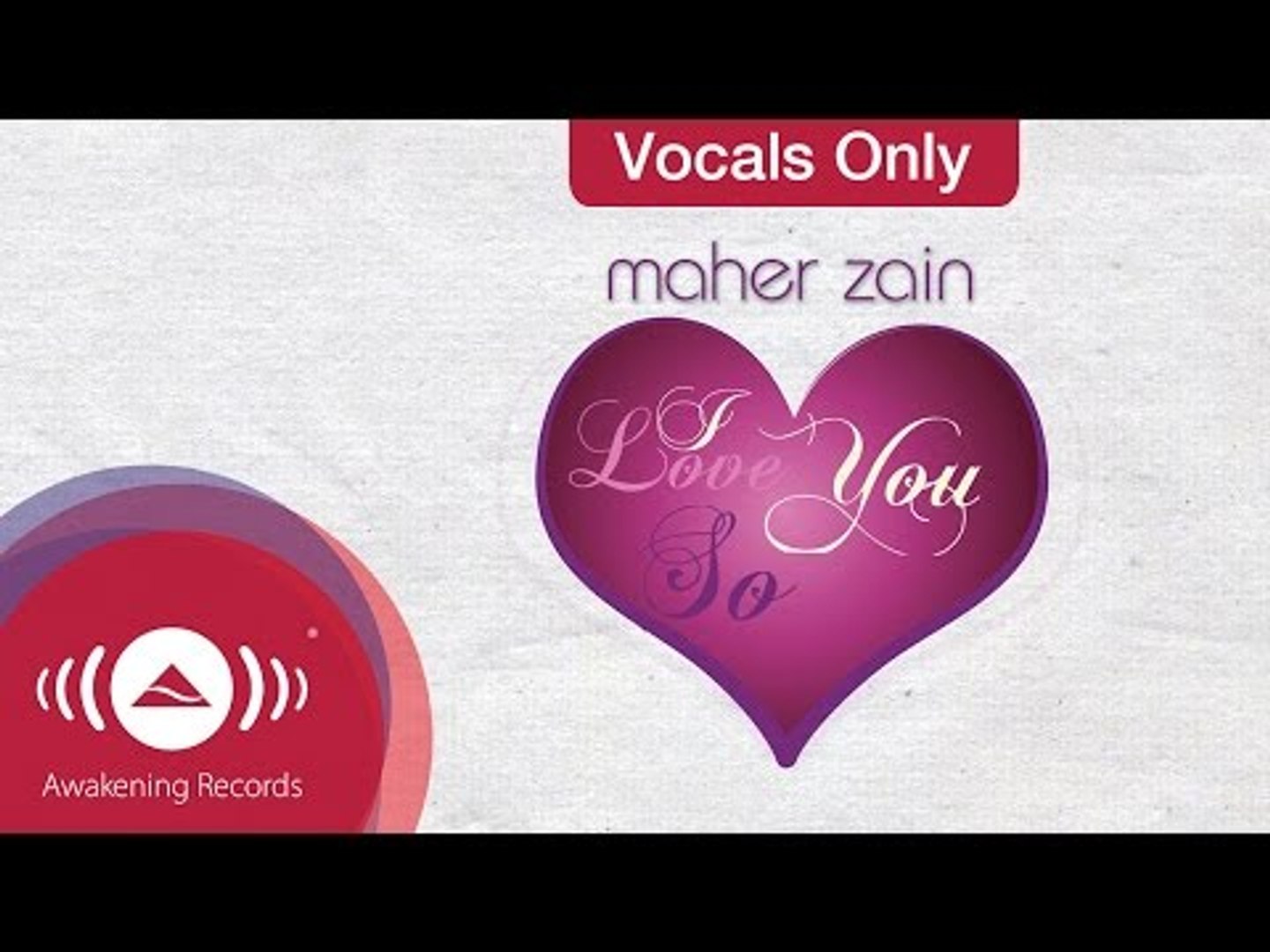 Maher Zain I Love You So Vocals Only Lyrics Video Dailymotion maher zain i love you so vocals only lyrics