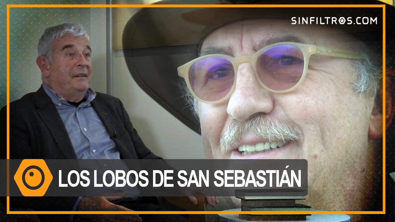Los lobos de San Sebastián | Sinfiltros.com
