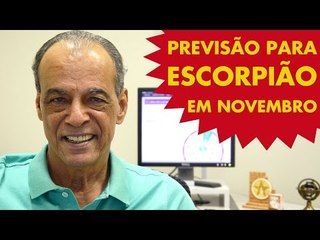 HORÓSCOPO DE ESCORPIÃO - PREVISÃO PARA O SIGNO EM NOVEMBRO 2015