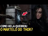 COMO HELA DESTRUIU O MJOLNIR EM THOR RAGNAROK