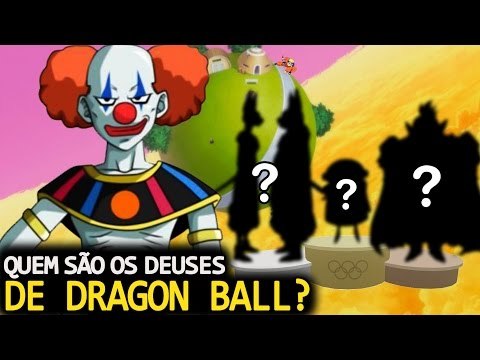 SAIBA QUEM SÃO OS DEUSES MAIS FORTES DE DRAGON BALL
