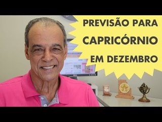 HORÓSCOPO DE CAPRICÓRNIO - PREVISÃO PARA O SIGNO EM DEZEMBRO 2015