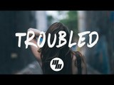Elephante - Troubled (Lyrics / Lyric Video) Feat. Deb's Daughter