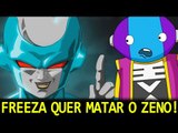 O FREEZA PROMETEU DERROTAR O ZENO E AGORA? ANALISE EP. 99 DBS