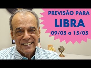 LIBRA  - PREVISÃO SEMANAL 09/05 A 15/05