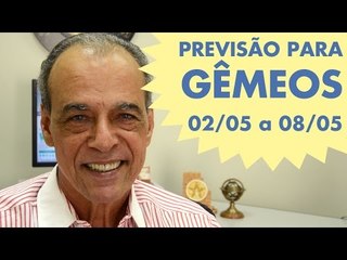 GÊMEOS - PREVISÃO SEMANAL - 02/05 A 08/05