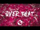 Emily Vaughn - Over That (Lyrics / Lyric Video) feat. Yippycult