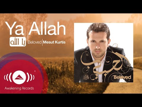 Mesut Kurtis - Ya Allah | مسعود كرتس - يا الله | Official Audio