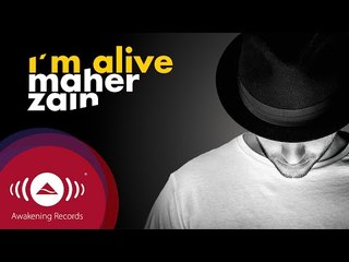 Maher Zain - I'm Alive, with Atif Aslam | ماهر زين (Audio 2016)