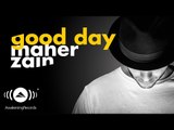 Maher Zain - Good Day ft. Issam Kamal | ماهر زين وعصام كمال (Official Audio)