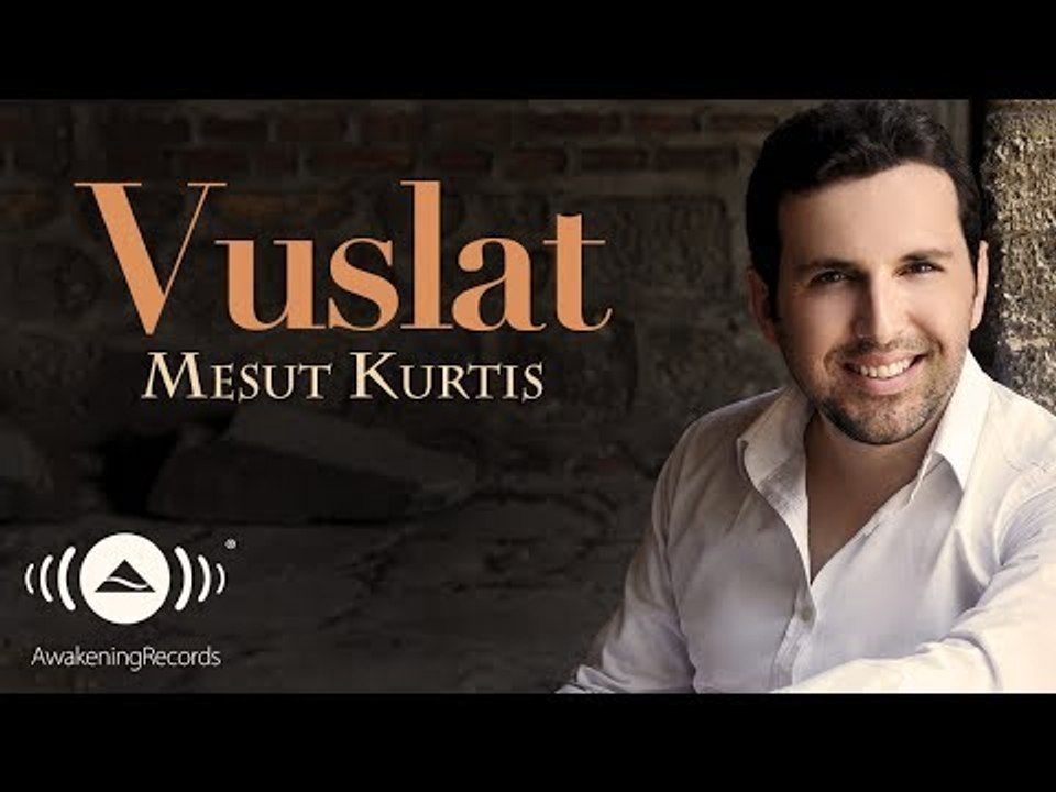 Mesut Kurtis - Vuslat | Official Audio
