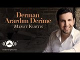 Mesut Kurtis - Derman Arardım Derime | Official Audio