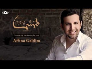 Mesut Kurtis - Affina Geldim | Official Audio