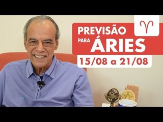ÁRIES - PREVISÃO SEMANAL 15/08 A 21/08