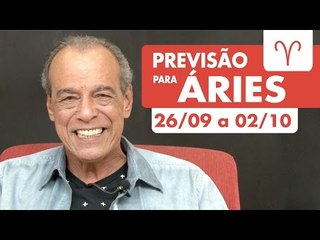 ÁRIES - PREVISÃO SEMANAL 26/09 A 02/10