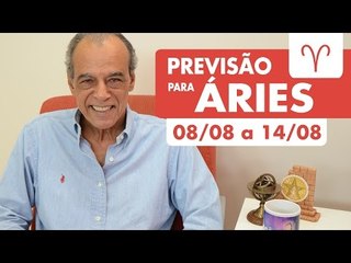 ÁRIES - PREVISÃO SEMANAL 08/08 A 14/08